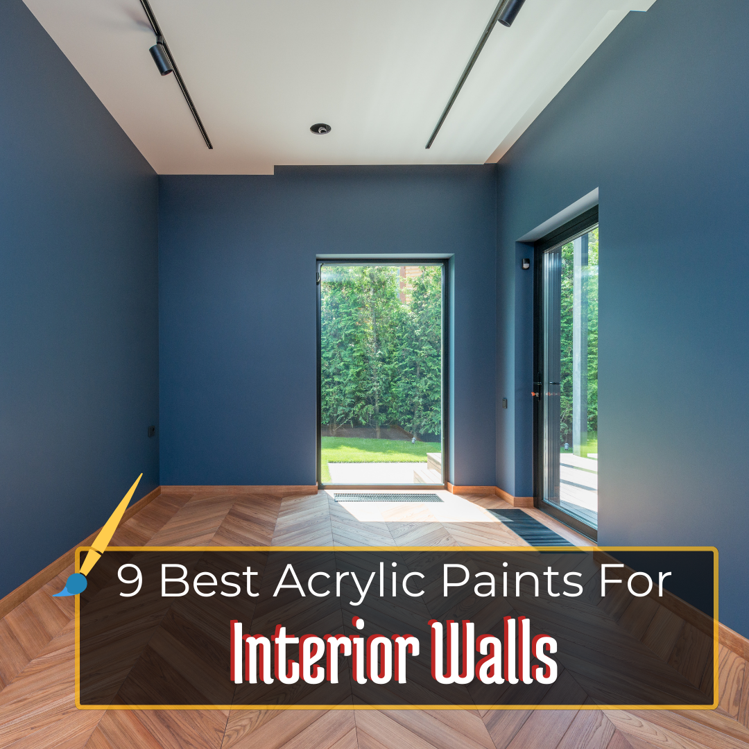 Featured Images - Best Acrylic Paints For Interior Walls.png